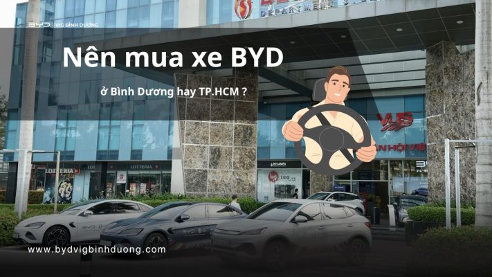 Nên mua xe BYD ở đâu ?