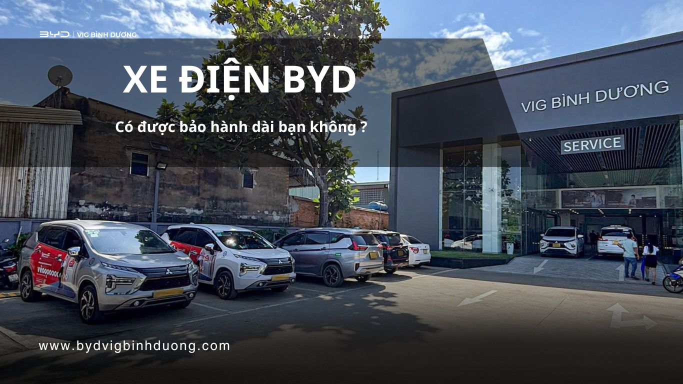 Xe điện BYD có được bảo hành dài hạn